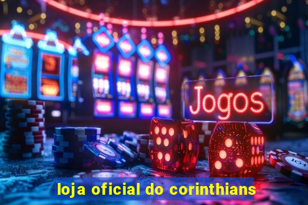 loja oficial do corinthians